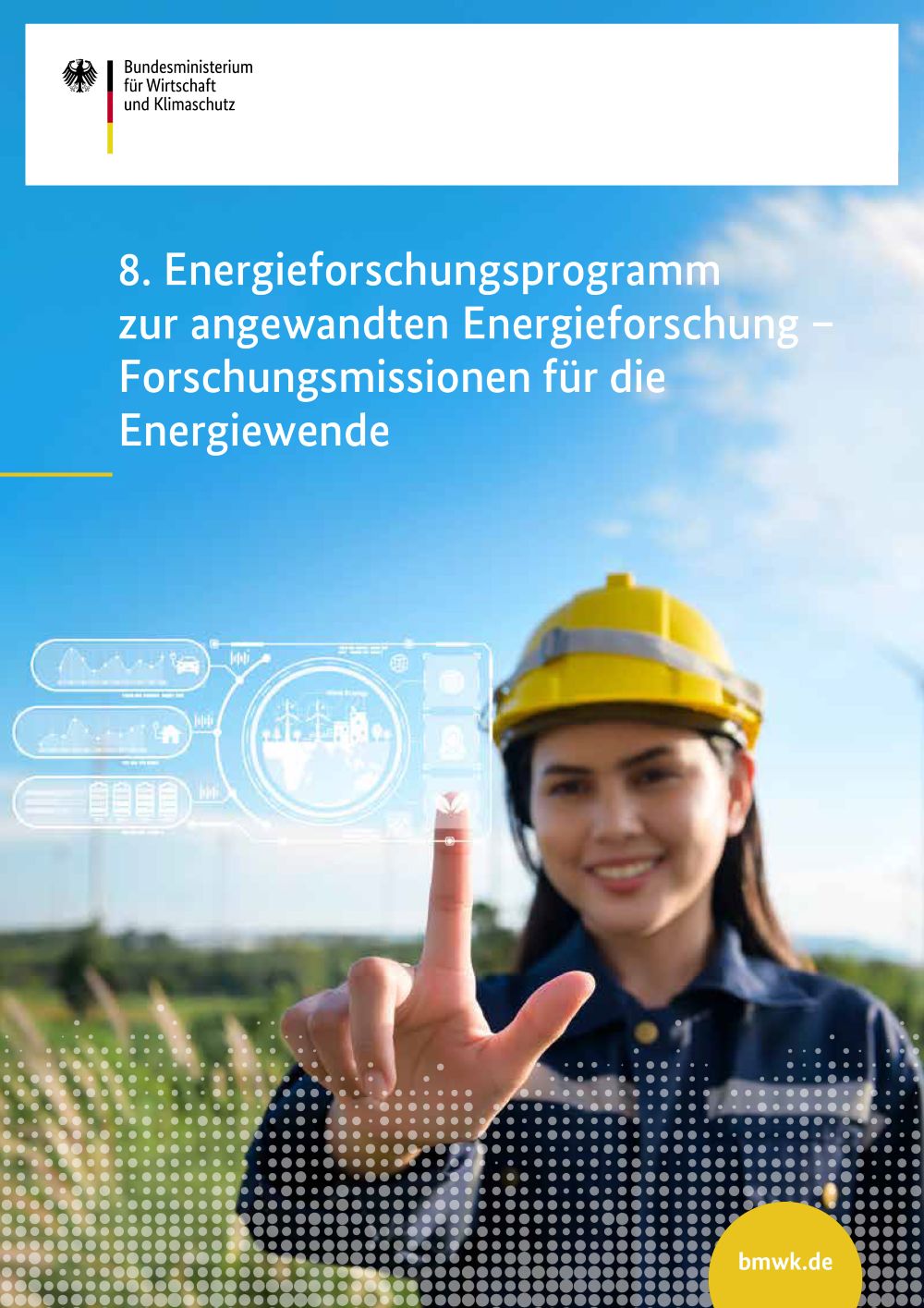 Die Titelseite des 8. Energieforschungsprogramms. Auf dem Bild ist eine Frau auf einem Feld mit Windkraftanlagen zu sehen.